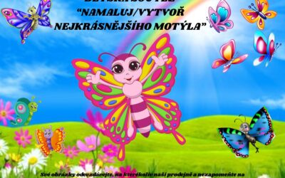 DĚTSKÁ SOUTĚŽ – namaluj/vytvoř „NEJKRÁSNĚJŠÍHO MOTÝLA“